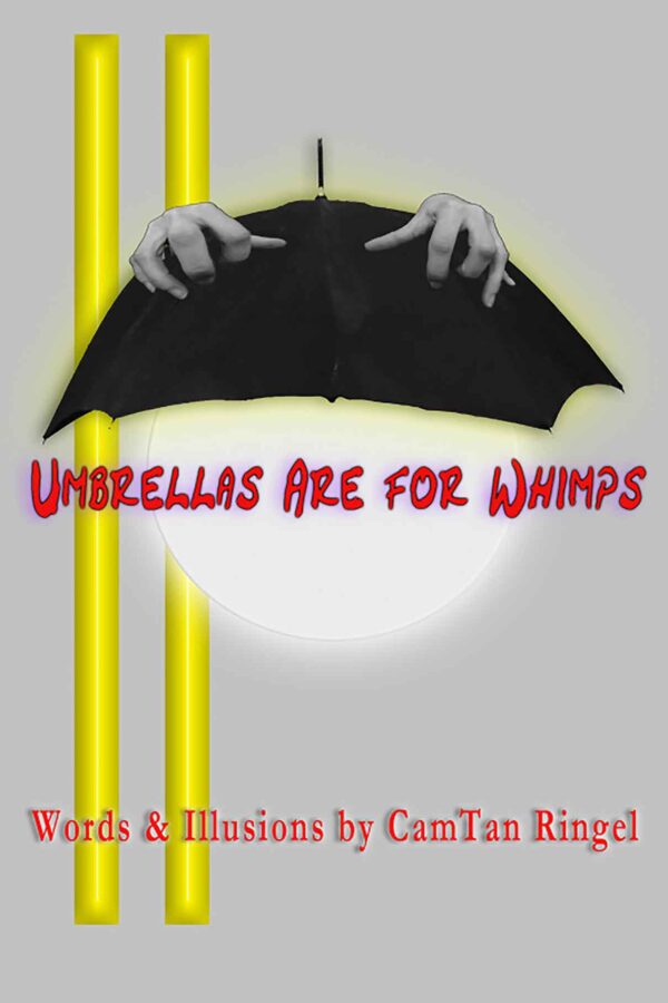 Umbrellas are for Whimps. Poetry Book